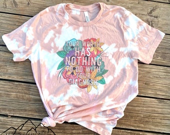 Your Worth Has Nothing To Do With Your DiagnosisT-Shirt | Depression Awareness Shirt |  Mental Health Tee | Bleach Tee | Bleach Shirt | Gift