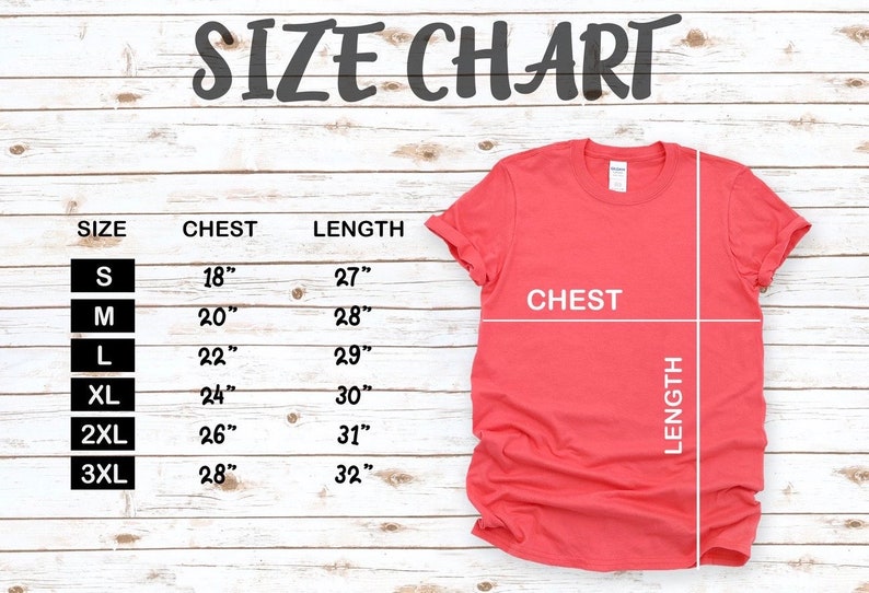 May include: Size chart for a t-shirt with measurements in inches for chest and length. Sizes include S, M, L, XL, 2XL, and 3XL.