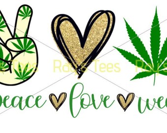 Download Peace Love Weed Etsy