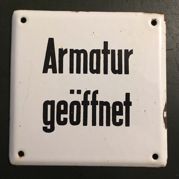 Industrie Emailleschild "Armatur geöffnet" | DDR | Emailleschild