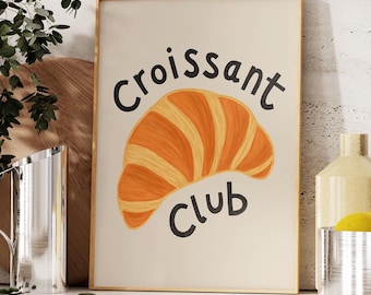 Croissant Club Print: Kitchen Wall Art, French Bakery, Breakfast Decor