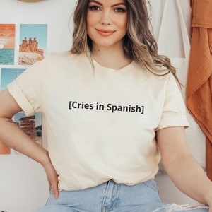 Camiseta Latina, Divertida Latina Meme Camisa Cultura Hispana Camiseta Telenovela Meme Telenovela TV Subtítulos Mexicana Llora en Español a talla 4XL