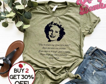 Betty White Quote Tee, Funny Betty White Quote, Grow a Vagina Quote, Betty White Fan Gift, Gift for Best Friend, Golden Girl Gift, Plus 4XL