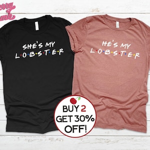 Freunde Themen Paar Shirts, er / sie ist mein Hummer, Flitterwochen Geschenk, Hochzeitsgeschenk, Valentinstag Geschenk Shirts, His n Hers, Größen bis zu 4XL