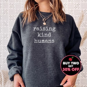 Kindness Sweatshirt, Empathy Sweatshirt, Choose Kind Sweatshirt, Raising Kind Humans, Be Kind Sweater, Positive Parenting Anti-bullying 5XL
