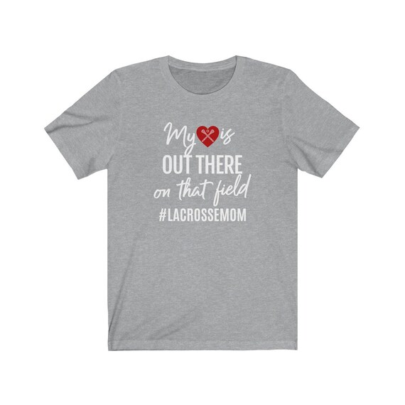 Lacrosse Mom Shirt: My Heart Is On That Field Tee Lacrosse Mom Shirt: My Heart Is On That Field Tee