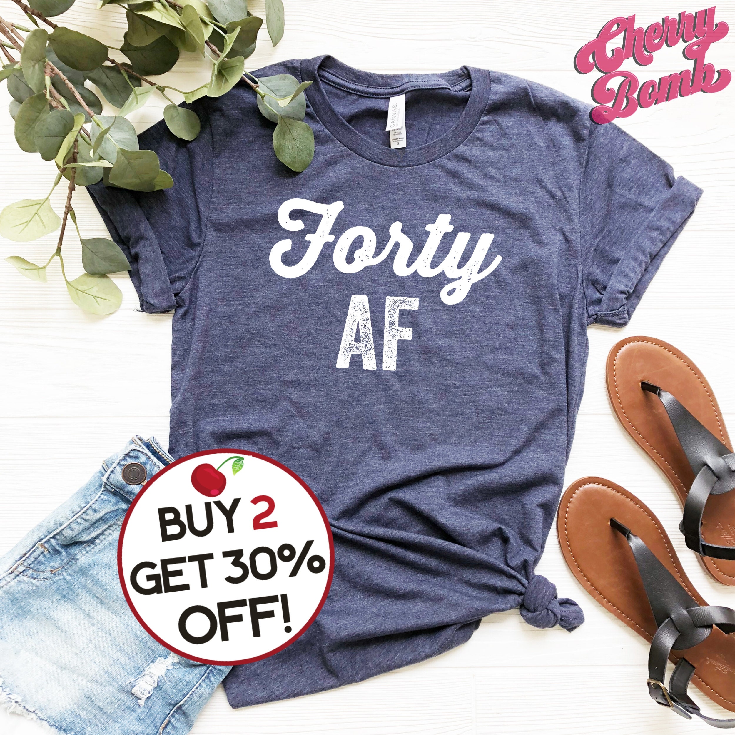 Funny 40th Birthday Shirt, Forty Af T-shirt, Minimalist 40th