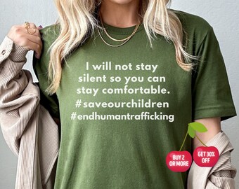 Camiseta Save Our Children, End Human Trafficking, No me quedaré en silencio para que puedas estar cómodo, tallas grandes hasta 4XL