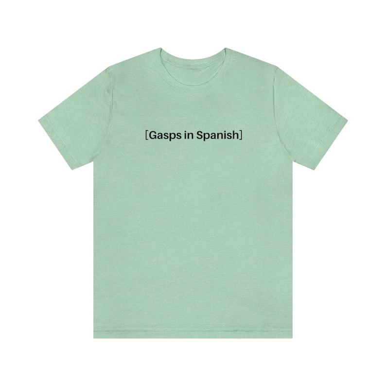 Latina Shirt, Drôle De Latina T-shirt Culture Hispanique Tee Telenovela Meme Shirt, Sous-titres espagnols Chemise, Mexicana Tshirt Gasps en espagnol image 5