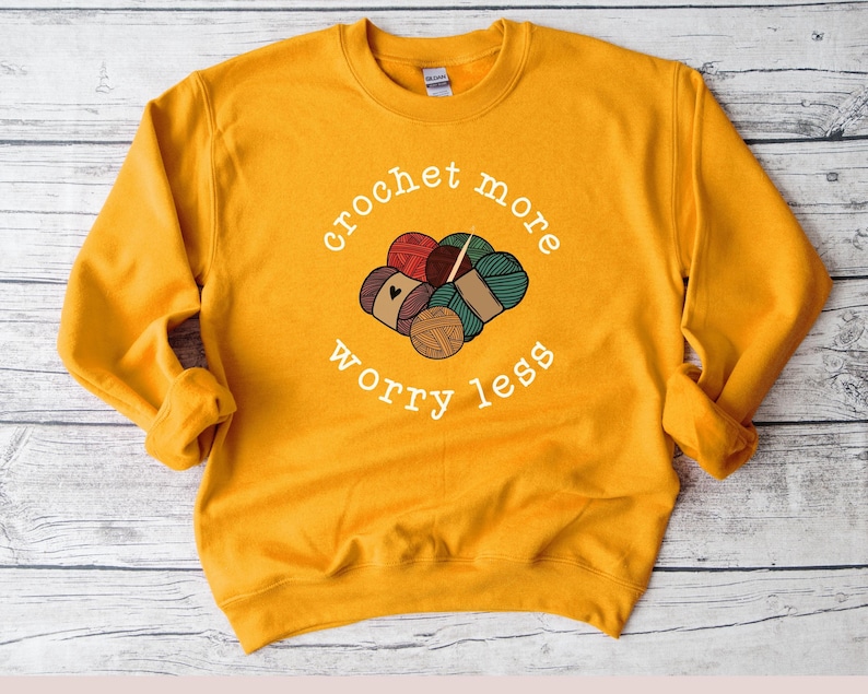 Cute Crochet Sweatshirt Crochet More Yarn Hook SweatShirt Crafty Girl Shirt, Crochet Lover Gift, Crafting sweatshirt Loves Crochet Sweater image 5