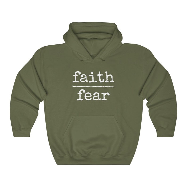 Faith Over Fear Hoodie Inspirational Hoodie Christian Hoodie Spiritual Hoodie Christian Clothing Faith Based Hoodie No Fear Hoodie Military Green