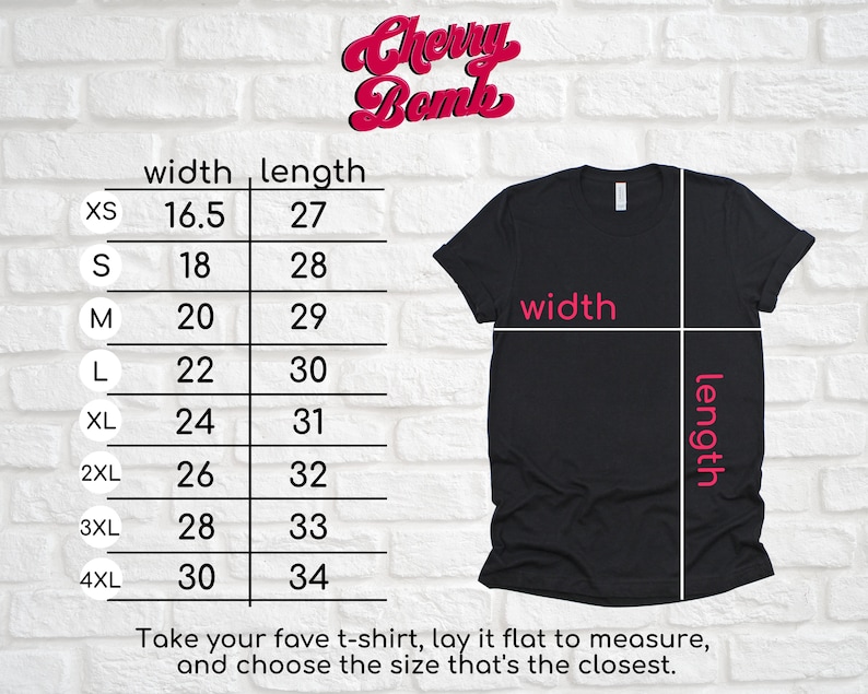 May include: Black t-shirt with a size chart and the text "Cherry Bomb". The chart shows width and length measurements in inches for sizes XS to 4XL. Instructions are included to measure a favorite t-shirt.