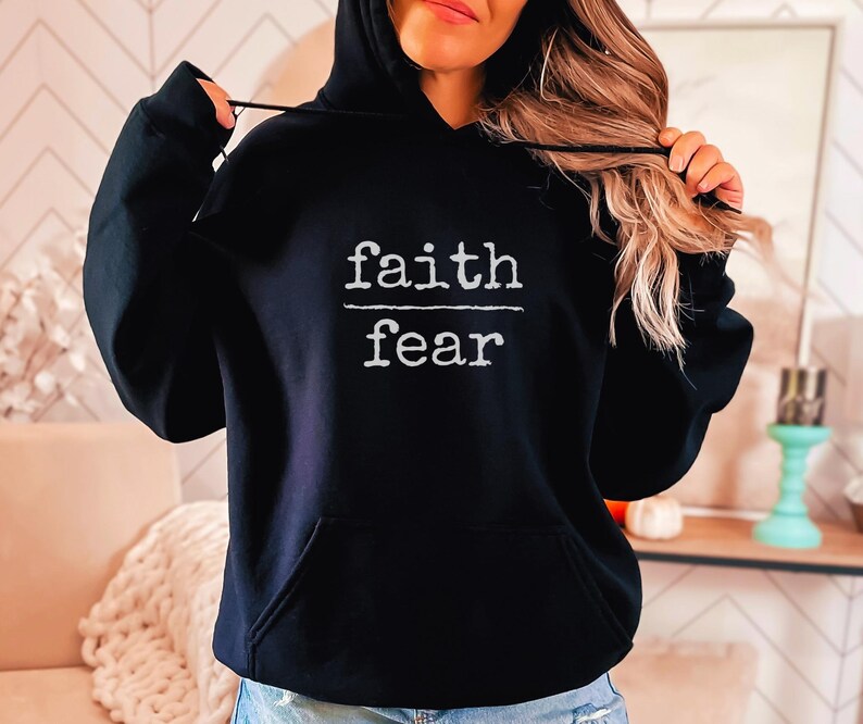 Faith Over Fear Hoodie Inspirational Hoodie Christian Hoodie Spiritual Hoodie Christian Clothing Faith Based Hoodie No Fear Hoodie Black