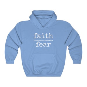 Faith Over Fear Hoodie Inspirational Hoodie Christian Hoodie Spiritual Hoodie Christian Clothing Faith Based Hoodie No Fear Hoodie Carolina Blue