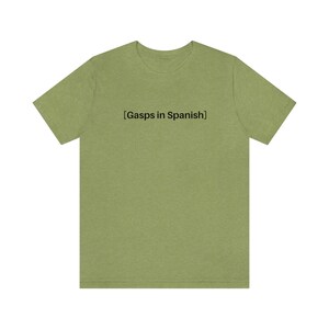 Latina Shirt, Drôle De Latina T-shirt Culture Hispanique Tee Telenovela Meme Shirt, Sous-titres espagnols Chemise, Mexicana Tshirt Gasps en espagnol image 4