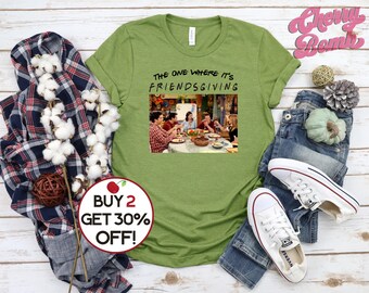 Friendsgiving T-Shirt - The One Where it's Friendsgiving - Thanksgiving Group Matching Shirts, Thanksgiving Host Gift Shirt, Plus Sizes 4XL