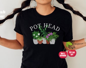 Pot Head Tshirt, Funny Plant Lover Tshirt, Cute Plant Mom Gift Tshirt, Green Thumb Shirt, Home Horticulture Shirt, Ironic Plants Gift to 4XL
