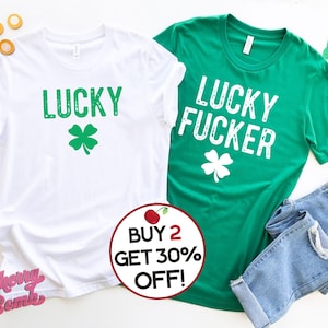 St. Patrick's Day Couple's Rude Funny Profanity Shirts, Lucky and Lucky Fucker, Gift for Him or Her for St. Paddy's Day Plus Sizes to 4XL