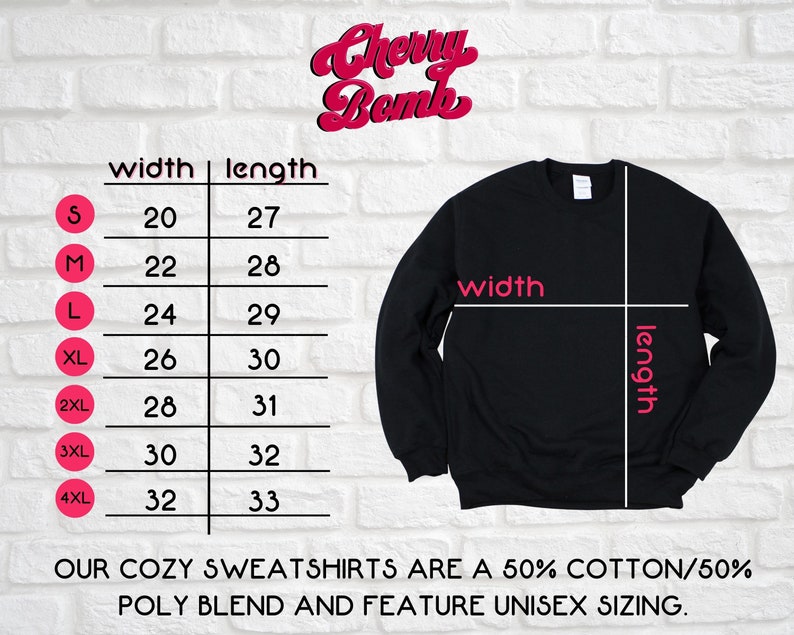 May include: Size chart for a black sweatshirt with measurements in inches for width and length. The chart shows sizes from S to 4XL. The text "Cherry Bomb" is at the top of the chart. The text "OUR COZY SWEATSHIRTS ARE A 50% COTTON/50% POLY BLEND AND FEATURE UNISEX SIZING." is at the bottom of the chart.