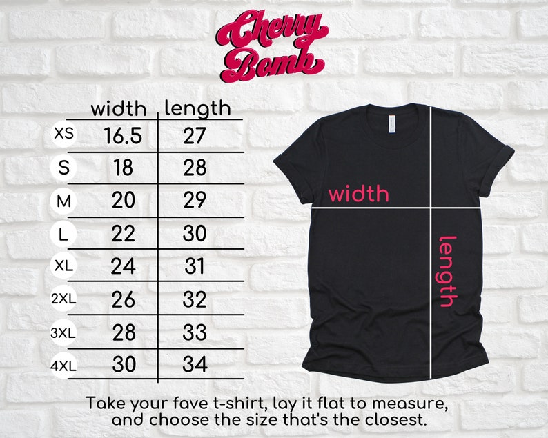 Peut inclure: Un tableau des tailles pour t-shirts avec des mesures en pouces pour la largeur et la longueur. Le tableau montre les tailles XS &agrave; 4XL. Le texte "Cherry Bomb" est en haut du tableau.