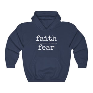 Faith Over Fear Hoodie Inspirational Hoodie Christian Hoodie Spiritual Hoodie Christian Clothing Faith Based Hoodie No Fear Hoodie Navy