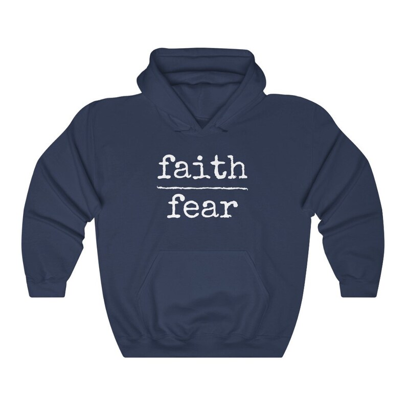 Faith Over Fear Hoodie Inspirational Hoodie Christian Hoodie Spiritual Hoodie Christian Clothing Faith Based Hoodie No Fear Hoodie Navy