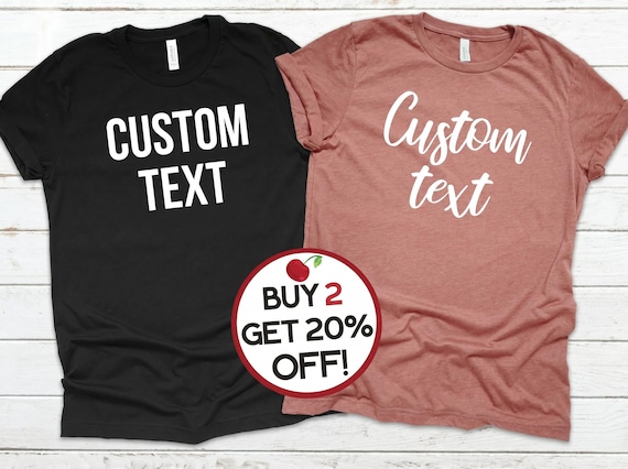 Custom Text T-Shirt, Custom Graphic Tee, Personalized Shirt, Bachelorette Bride, Girl's Trip Shirts, Guy's Trip, Custom Plus Size Shirt 4XL