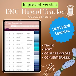 Peut inclure: Un suivi numérique des fils DMC affiché sur une tablette. L'écran affiche un tableau de répartition des couleurs avec diverses nuances de bleu. Le texte comprend "DMC Thread Tracker", "Google Sheets" et "DMC 2025 Updates". Fonctions : suivi, tri, comparaison des couleurs et conversion de marques.