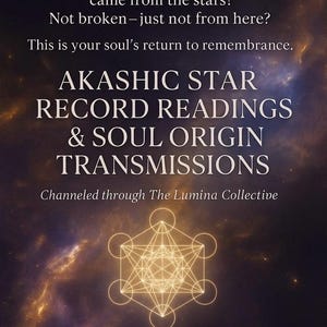 May include: A poster with the text "AKASHIC STAR RECORD READINGS & SOUL ORIGIN TRANSMISSIONS" against a dark, starry background. It also features a geometric design and a list of services, such as Starseed Incarnations.