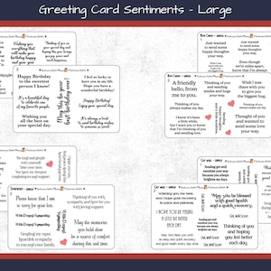 May include: A collection of white rectangular sheets featuring black printed text titled Greeting Card Sentiments - Large. The sheets contain various phrases for birthdays, sympathy, and get well wishes, including small red heart icons.