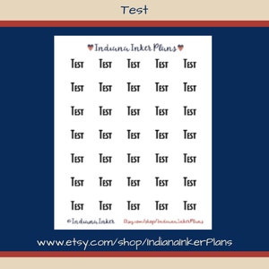 May include: A white sticker sheet featuring the word "Test" in a bold, black font, repeated across the surface. The "Indiana Inker Plans" logo and Etsy shop URL are also visible on the sheet.