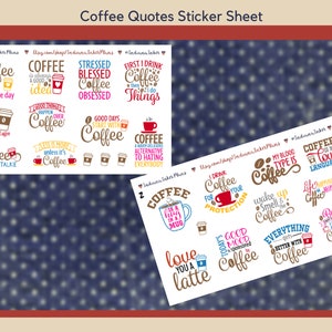 May include: A sticker sheet with 12 coffee-themed stickers. The stickers feature various coffee-related quotes and illustrations, including a coffee cup, a mug, and a peace sign. The stickers are printed on white paper and are ready to be cut out and used.