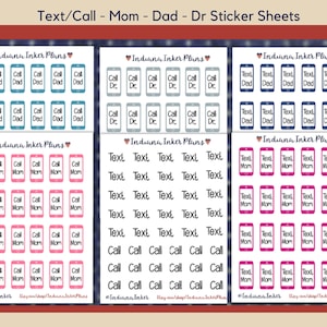 May include: Three sheets of stickers featuring phone icons with the text "Call Mom", "Call Dad", "Call Dr." and "Text Mom", "Text Dad", "Text Dr.". The stickers are in pink, blue, and gray.