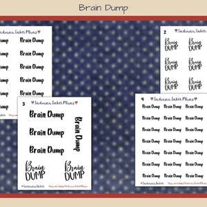 May include: Four sheets of stickers with the text "Brain Dump" printed on them. The stickers are white with black text and are arranged in a grid pattern. The sheets are labeled with numbers 1 through 4 and the text "Indiana Inker Plans".