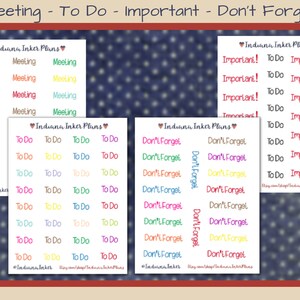May include: A set of colorful planner stickers with the words "Meeting", "To Do", "Important", and "Don't Forget" repeated in various colors. The stickers are designed for use in a planner or journal.