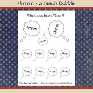 May include: A sheet of planner stickers featuring speech bubbles with the word "Hmmm" and "Wahhh" in a handwritten font. The stickers are white with a light gray outline. The text "Indiana Inker Plans" is at the top.