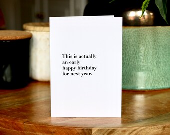 This Is Actually A Belated Birthday Card