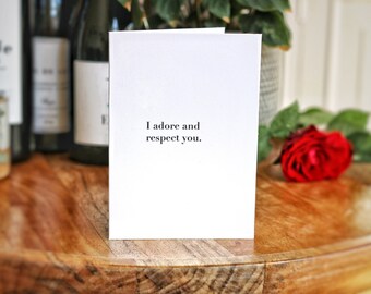 I Adore And Respect You Birthday Anniversary Valentines Celebration Card