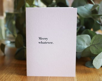Merry Whatever Card