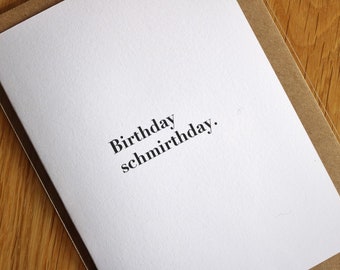 Birthday Smirthday Celebration Card