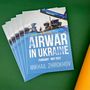 Book AIRWAR IN UKRAINE 1 part, aviation war, Ukraine war, Pilot, su27,mig29, shot down russian, Ukraine Air Force