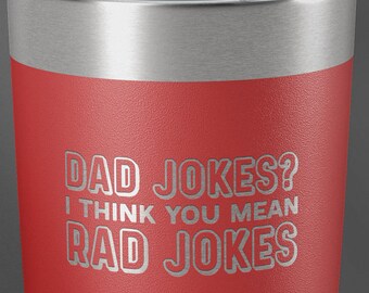 Personalized Father's Day Tumbler, Funny Dad Cup, Engraved Tumbler for Dad, Dad Jokes Rad Jokes Tumbler