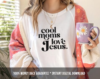 Moms Love Jesus Design, Christian T-Shirt (PNG & SVG Digital Download)