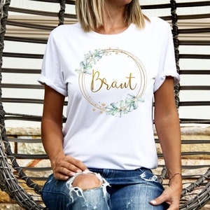 JGA und Braut Shirt / Braut Hochzeit/ Junggesellenabschied T-Shirt Blumenkranz Braut/ Team Braut Shirt JGA / T-Shirt Bride Braut/ Hochzeit Bild 1