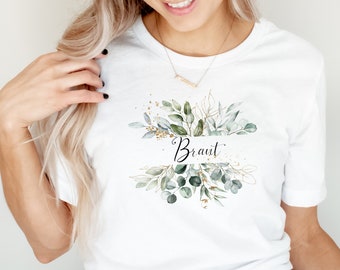 Junggesellinnenabschied Shirt  JGA Braut Team Braut / Eukalyptus  Blumen Geschenk für die Braut gold Kranz