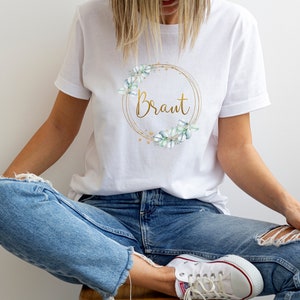 JGA und Braut Shirt / Braut Hochzeit/ Junggesellenabschied T-Shirt Blumenkranz Braut/ Team Braut Shirt JGA / T-Shirt Bride Braut/ Hochzeit Bild 4