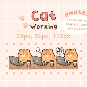 May include: Three orange cats with brown eyes are working on laptops. Each cat has a cup of coffee in front of them. The text "Cat Emotes" is at the top of the image. The text "Check out my shop for more cat Emotes!" is below the title. The text "28px, 56px, 112px" is below the text about the shop.