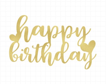Decorazione per torta SVG - Decorazione per torta di buon compleanno SVG, Decorazione per torta di compleanno SVG, Festa, Decorazione, File di taglio, Torta SVG, PNG SVG / Download immediato