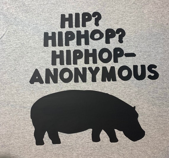 Funny Hip Hip Hop Hiphop Anonymous Hippopotamus T-Shirt Funny Hip Hip Hop Hiphop Anonymous Hippopotamus T-Shirt