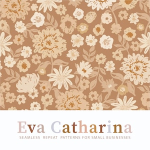 May include: A seamless pattern featuring a repeating design of beige and brown flowers on a light brown background. The text "Eva Catharina" and "Seamless Repeat Patterns for Small Businesses" is at the bottom of the image.